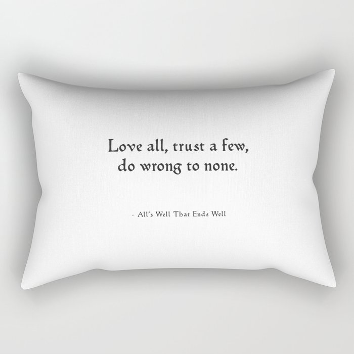 All's Well That Ends Well - Love Quote Rectangular Pillow