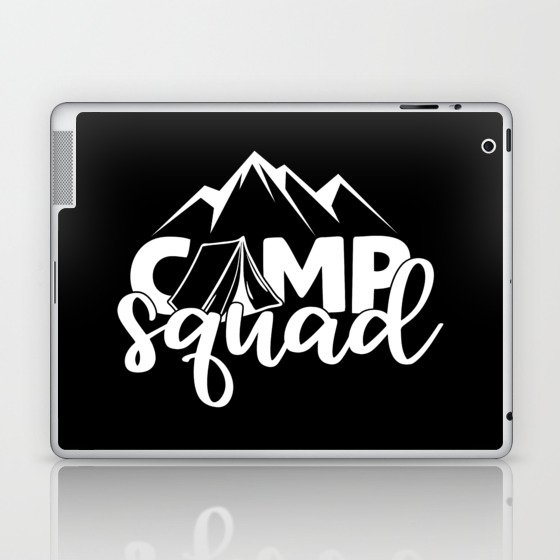 Camp Squad Cool Adventure Quote Campers Laptop & iPad Skin