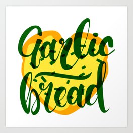 Garlic Bread Love Art Print