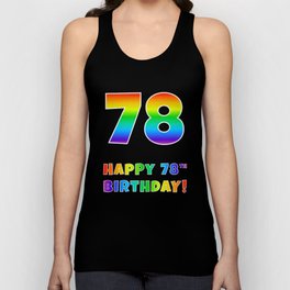 [ Thumbnail: HAPPY 78TH BIRTHDAY - Multicolored Rainbow Spectrum Gradient Tank Top ]