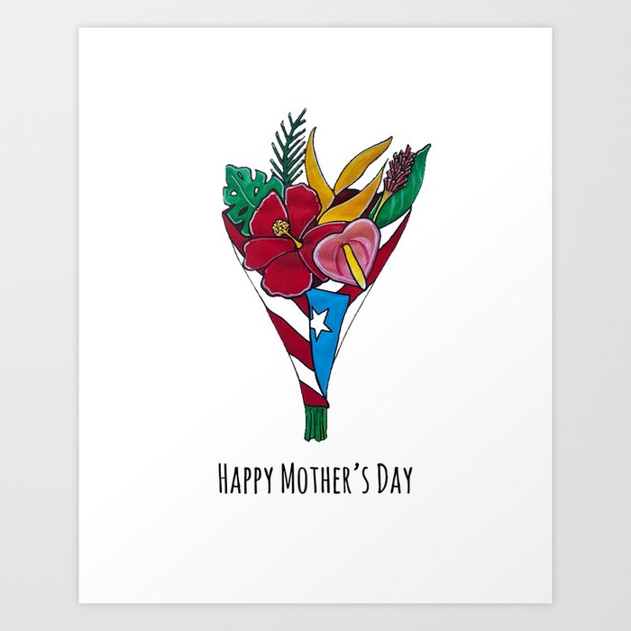 Happy Mother's Day Puerto Rico Flag Tropical Flowers Art Print by