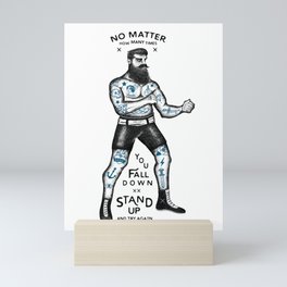STAND UP AND TRY AGAIN (White) Mini Art Print