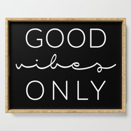 Good Vibes Only Black & White Serving Tray