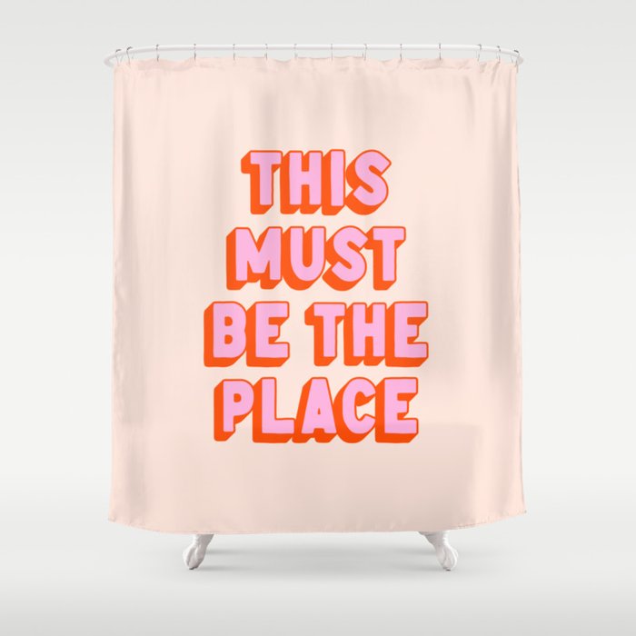 This Must Be The Place: The Peach Edition Shower Curtain