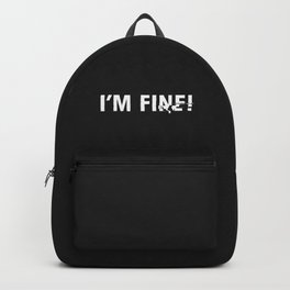 i'm fine. Backpack