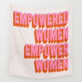 Empowered Women Empower Women (Pink Orange) Wall Tapestry