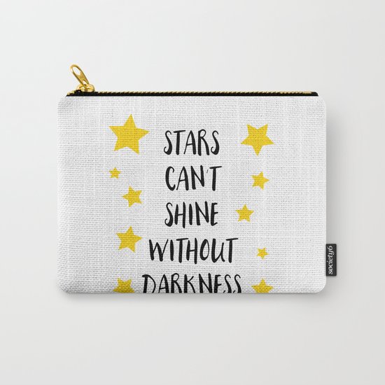 Stars can't shine without darkness Carry-All Pouch