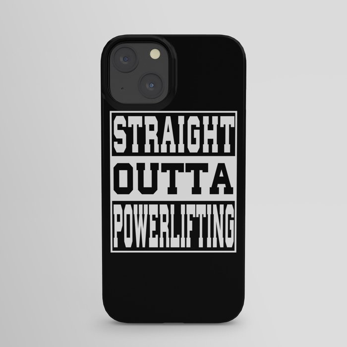Powerlifting Saying Funny iPhone Case