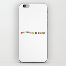 The future is queer iPhone Skin