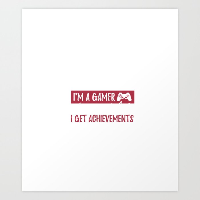 im not a player im a gamer Art Print