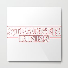 Stranger kinks. Ddlg bondage latex love. Perfect present for mom mother dad father friend him or her Metal Print