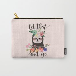 SLOTH ADVICE (pink) - LET THAT SHIT GO Carry-All Pouch
