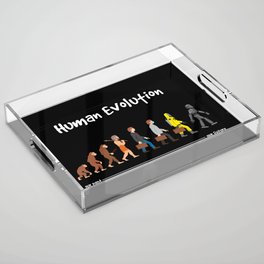 Evolution - our future Acrylic Tray