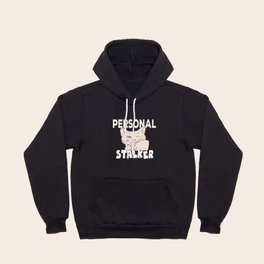 Personal Stalker Cat Owner Cats Love Hoody