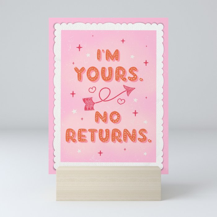 I’m Yours. No Returns. Mini Art Print