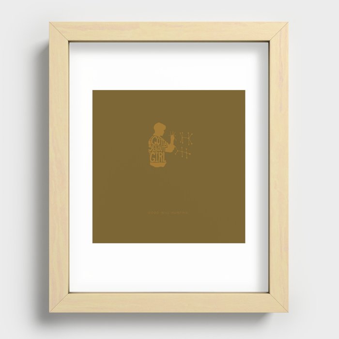 I Gotta See About a Girl -Good Will Hunting Recessed Framed Print