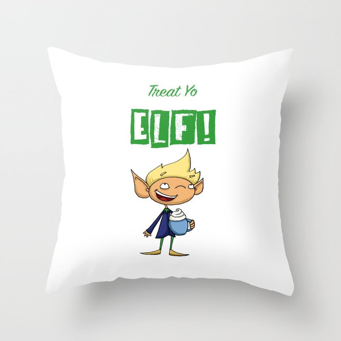 Treat Yo "Elf"! Throw Pillow