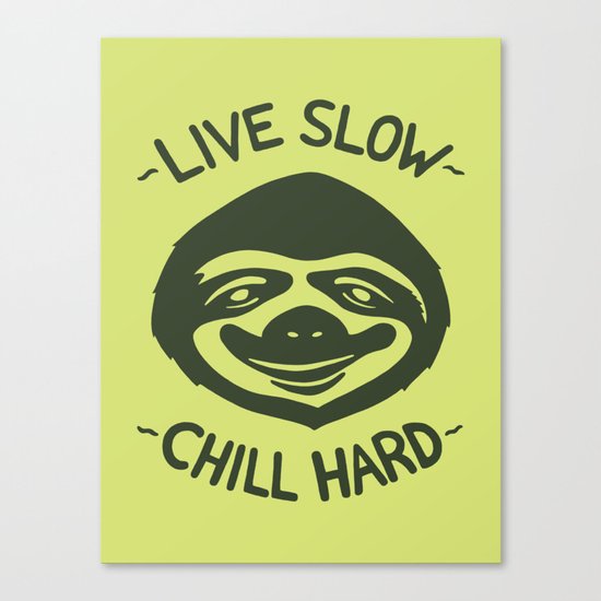 THE SLOW LIFE Canvas Print
