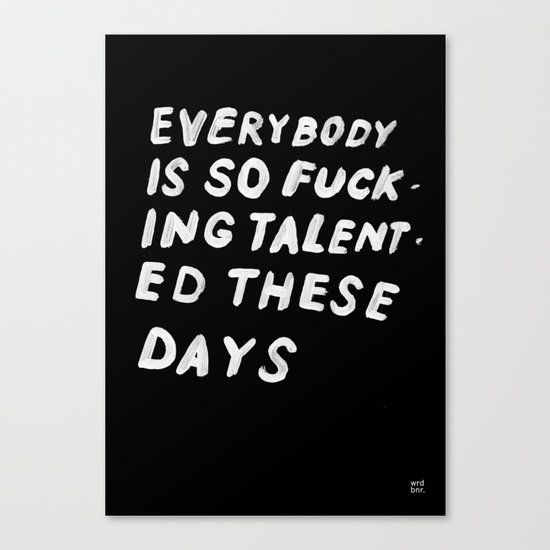 TALENTED Canvas Print