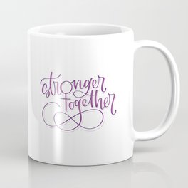 Stronger Together - Purple Coffee Mug