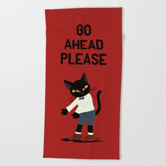 Go ahead please Beach Towel