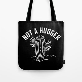 Not A Hugger Funny Cactus Tote Bag