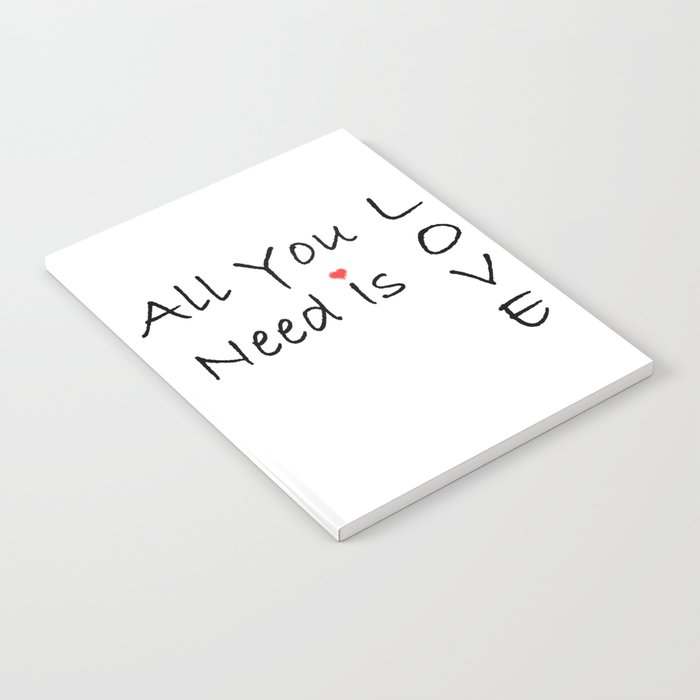 All You Need Is Love Notebook