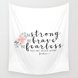 Strong, Brave, Fearless Wall Tapestry