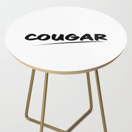 Cougar sexy woman text Side Table