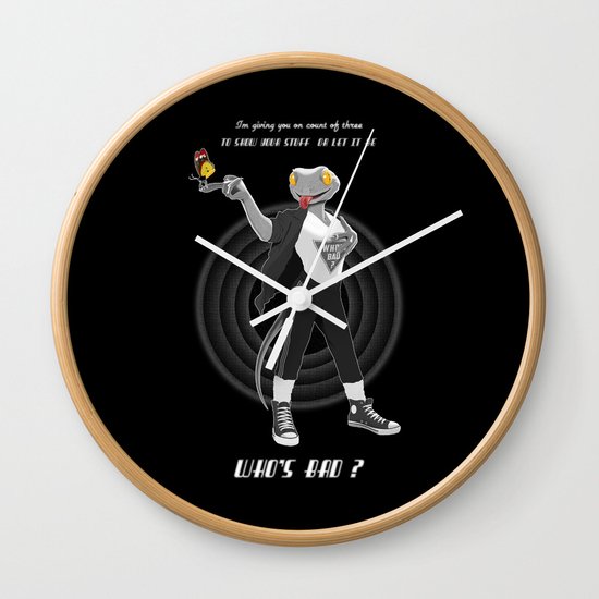 who's bad ? Wall Clock