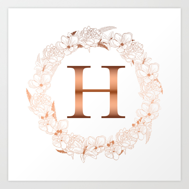 Letter H Rose Gold Initial Wedding Art Print By Dynamic Designs Society6