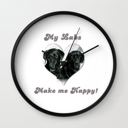 Black Labrador "My Labs Make me Happy" Wall Clock