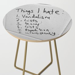 List of things I hate ... funny famous quotes bathroom humor irony - ironic black and white photograph - photography - photographs Side Table