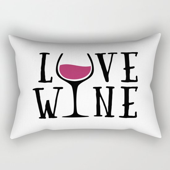 Love Wine Quote Rectangular Pillow
