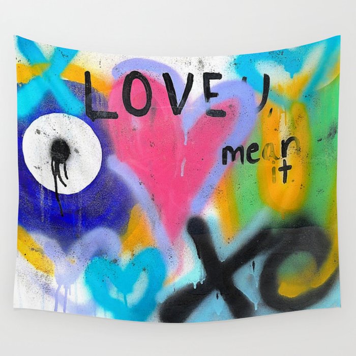 love you mean it  Wall Tapestry