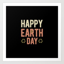 Happy Earth Day Art Print | Environment, Earthdayart, Graphicdesign, Mother, Ecofriendly, Sustainable, Green, Reduce, Eco, Earthday 