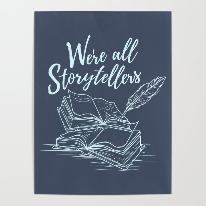 We're All Storytellers Poster