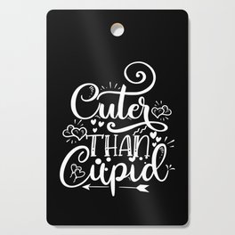 Cuter Than Cupid Cutting Board