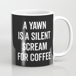Scream For Coffee Funny Quote Mug