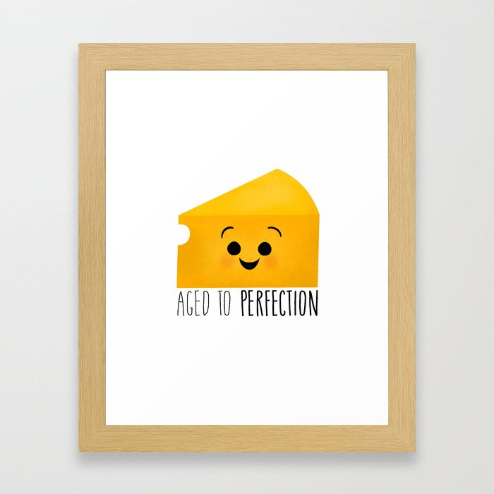 Aged To Perfection - Cheese Framed Art Print