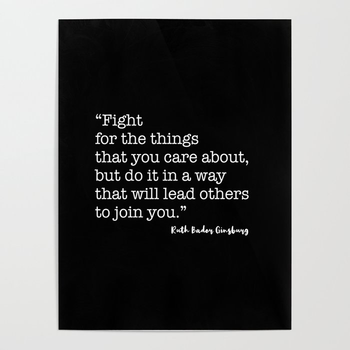 Fight for the things that you care about Poster