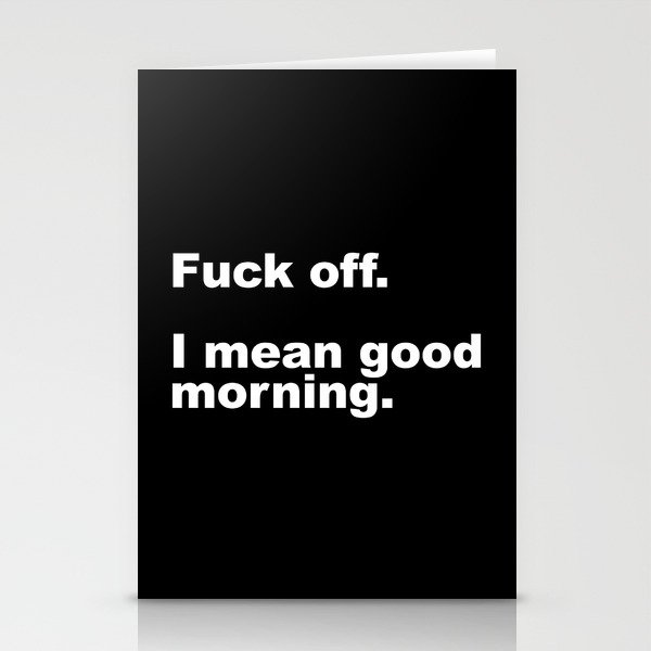Fuck Off Offensive Quote Stationery Cards