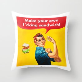 Make your own f*cking sandwich! Throw Pillow