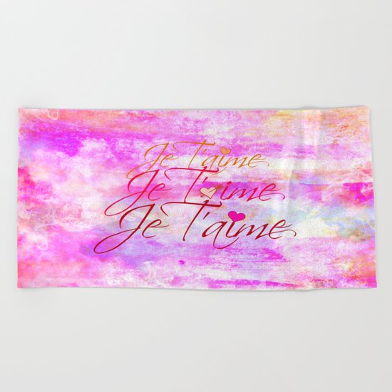 JE T'AIME French Typography Font I Love You Romantic Fine Art Pastel Pink Colorful Abstract Painting Beach Towel