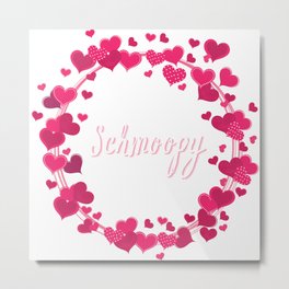 Schmoopy Metal Print | Thesoupnazi, Sheila, Tvshow, Schmoopy, Graphicdesign, Schmoopie, Season7, Love, Heart, Hearts 
