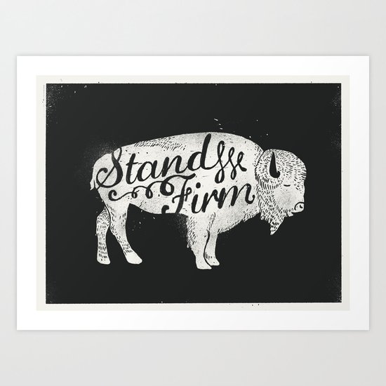 Stand Firm Art Print