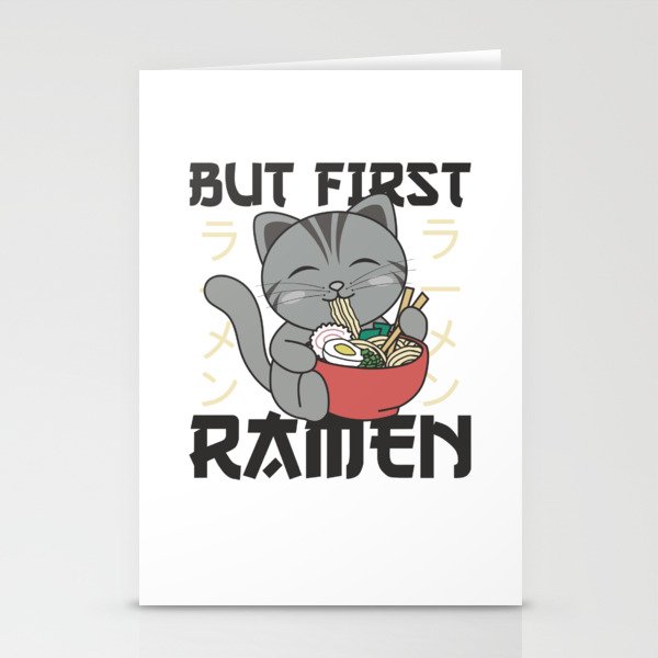 But First Ramen Cute Cat Eats Ramen Cat Stationery Cards