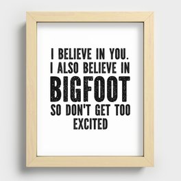 I Believe In Bigfoot Funny Recessed Framed Print