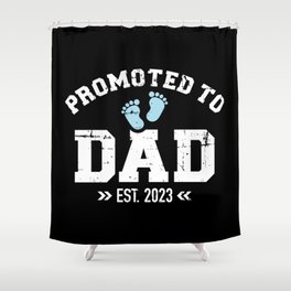 Promoted to dad 2023  pregnancy announcement Shower Curtain