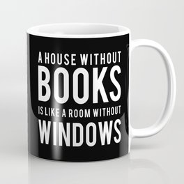 A House Without Books - Black Coffee Mug
